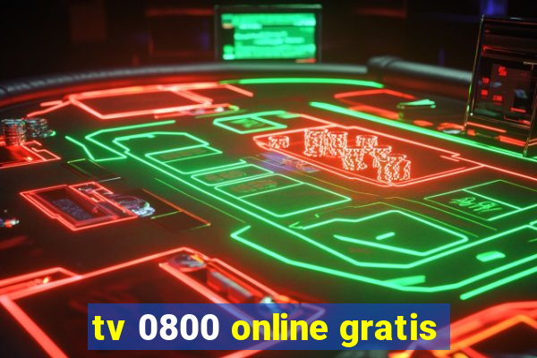 tv 0800 online gratis